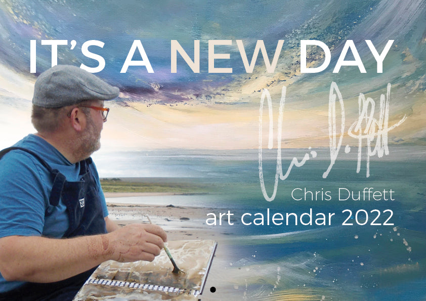 It’s a new day- my new 2022 Calendar