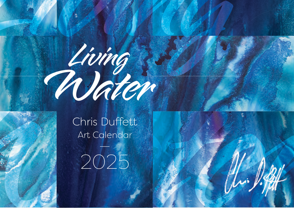 Living Water- Chris Duffett Art Calendar 2025