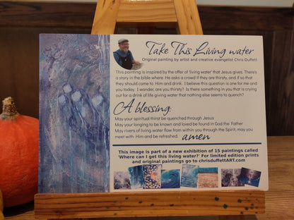 Take This Living Water. (Smaller Square prints)